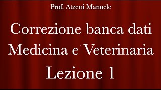 Correzione banca dati Medicina e Veterinaria 2024  Lezione 1 ProfAtzeni ISCRIVITI [upl. by Spear]