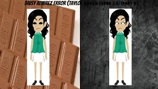 Daisy Alverez Error Taylor Haven Error 25 Part 9 Black Friday Special [upl. by Ilanos]