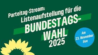 Listenaufstellung der GRÜNEN Hamburg für die Bundestagswahl 2025  23 November 2024 [upl. by Barboza]