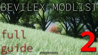 Bevilex Modlist Full Video Guide  part 2 [upl. by Drislane]