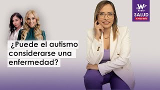 ¿Puede el autismo considerarse una enfermedad [upl. by Hudnut506]