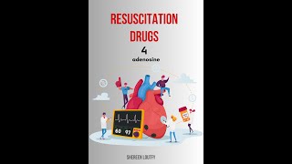 resuscitation drugs4Adenosine [upl. by Kakalina729]