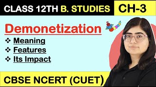 DEMONETISATION  FEATURES of Demonetisation IMPACT of demonetisation Business Environment Class 12 [upl. by Dolph339]