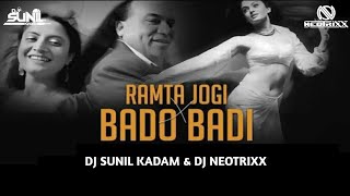 Ramta jogi x Bado Badi Dj Sunil kadam amp Dj Neotrixx Remix [upl. by Hyacinthie271]