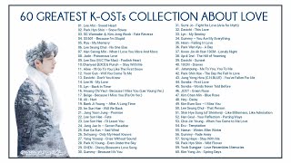 60 Greatest KOSTs Collection about LOVE  Korean Love Songs Playlist  Best Korean Drama OST [upl. by Annek159]