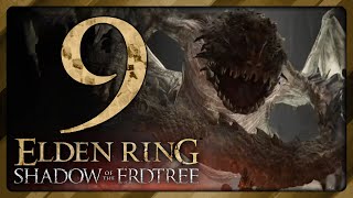 RAGE at Magma Wyrm Then Ancient DragonMan Boss Part 9 Elden Ring Shadow of the Erdtree DLC [upl. by Ynneh390]