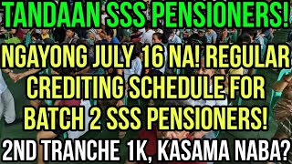 ✅SSS PENSIONERS OFFICIAL RELEASECREDITING SCHEDULE OF PENSION FOR BATCH 2 NGAYONG JULY 2024 [upl. by Aldridge]