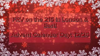 Advent Calendar Day 1225 FRV on the 215 in London amp East [upl. by Eskil]