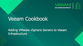 Veeam Cookbook  Adding VMware vSphere Servers to Veeam Infrastructure [upl. by Carol]