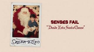 Senses Fail quotDonde Esta Santa Clausequot [upl. by Rutherford]