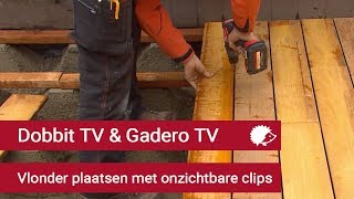 Vlonder plaatsen met onzichtbare clips  Dobbit TV ism Gadero [upl. by Woodberry334]