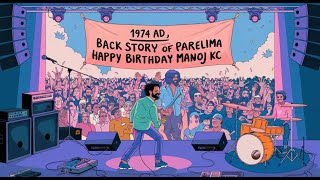 Back story of Parelima  Surprise birthday celebration of Manoj KC on the stage 1974 AD [upl. by Allerym]