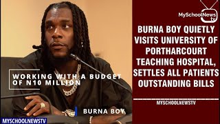 FULL VIDEO Burna Boy Visits UNIPORT Teaching Hospital Clears Over ₦40m Medical Bills [upl. by Alletsirhc419]