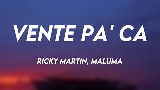 Vente Pa Ca  Ricky Martin Maluma Lyrics Video [upl. by Oakleil]