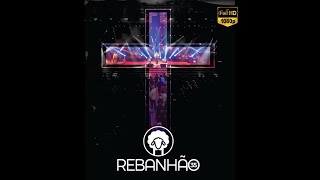 Rebanhão  DVD 35 Completo 2016 [upl. by Lovash]