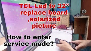 TCL led tv 32quot no display replace board solarized picture how to enter service mode [upl. by Leeanne843]