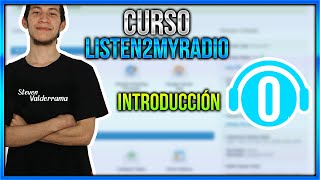 Capitulo 0  Introducción del curso  Como crear una radio Online  Listen2MyRadio  Steven V [upl. by Yevre]