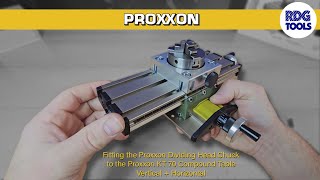 Fitting the Proxxon Dividing Head Chuck to the Proxxon KT 70 Compound Table Vertical  Horizontal [upl. by Yddeg]