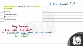 Nitrogenous waste is excreted in the form of pellet or paste by [upl. by Borchert]