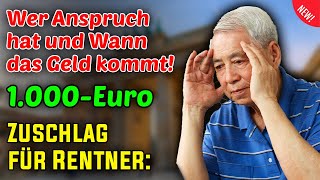 quot1000EuroZuschlag für Rentner Wer Anspruch hat und wann das Geld kommtquot [upl. by Llerdna]