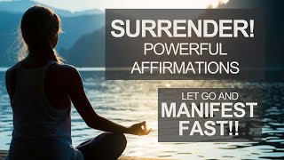 Surrender Affirmations to detach from the outcome and manifest FAST Law of attraction [upl. by Borg525]