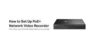 How to set up VIGI PoE Network Video Recorder Use VIGI NVR1008H8P as an example [upl. by Penoyer]