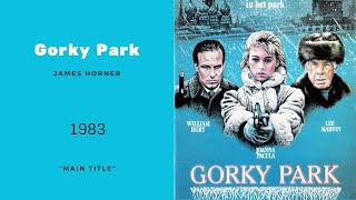 Gorky Park  Main Title  James Horner 1983 [upl. by Kwasi]