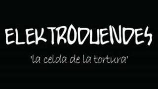 Elektroduendes  La celda de la tortura [upl. by Cheryl]