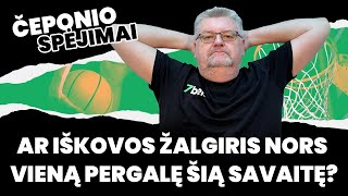 Čeponio spėjimai ar iškovos Žalgiris nors vieną pergalę šią savaitę [upl. by Pylle]