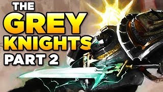 THE GREY KNIGHTS Part 2  Vengeance  WARHAMMER 40000 Lore  History [upl. by Emiaj]