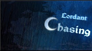 Lordant  Chasing [upl. by Cis]