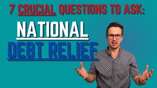 National Debt Relief 7 Urgent Questions to Ask Today [upl. by Laverna]