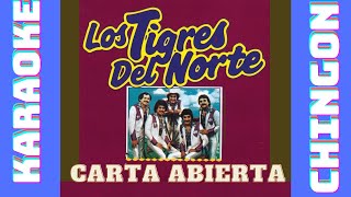 KARAOKE  Los Tigres Del Norte  Carta Abierta [upl. by Maighdiln307]