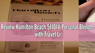 Review Hamilton Beach 51101V Personal Blender with Travel Lid White [upl. by Reyem]