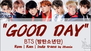 BTS 방탄소년단  GOOD DAY Lirik Terjemahan Indonesia [upl. by Erreit]