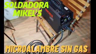 MICROALAMBRE FLUX CON SOLDADORA MIKELS [upl. by Amoeji]