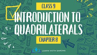 Introduction to Quadrilaterals  Class 9  Chapter 8  Quadrilaterals  Garima  2024 ncert cbse [upl. by Gairc]