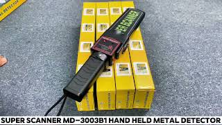 হ্যান্ড হেল্ড মেটাল ডিটেক্টর  Super Scanner MD3003B1 HandHeld Metal Detector  MD3003B1 [upl. by Oliver]