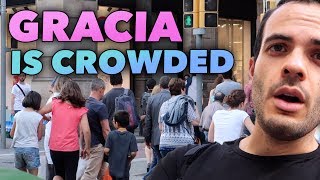 GRACIA IS CROWDED  BARCELONA LIVING IN SPAIN [upl. by Parent]