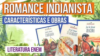 ROMANCE INDIANISTA características e obras  Literatura para o Enem  Camila Zuchetto Brambilla [upl. by Hailat]