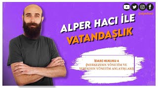 53 İdare Hukuku 4 Alper Hacı KPSS VATANDAŞLIK 2024 [upl. by Asiole67]