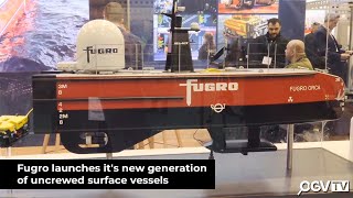 Subsea Expo 2023  Fugro launches its new generation of uncrewed surface vessels [upl. by Carling]