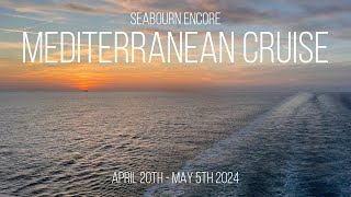 2024 Seabourn Encore Mediterranean [upl. by Casi]