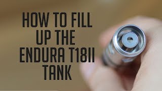 How to fill up the Innokin Endura T18II tank [upl. by Petracca592]