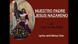 Nuestro Padre Jesus Nazareno Lyrics and Minus One [upl. by Aitret157]