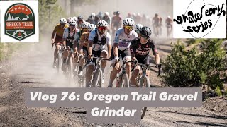 Vlog 76 Oregon Trail Gravel Grinder [upl. by Stutzman]