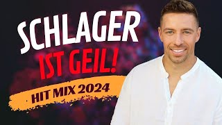 Schlager ist Geil ⭐️ Hit Mix 2024 [upl. by Todhunter279]