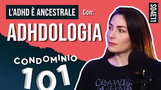 S04E11 LADHD è ancestrale  con adhdlogia Barbara Ilardo [upl. by Northrup]