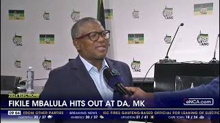 Fikile Mbalula hit out at DA and MK Party [upl. by Dielu]