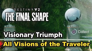 All 8 Visions of the Traveler Locations Guide Visionary Triumph  Destiny 2 [upl. by Nawuq363]